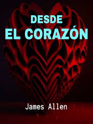 cover image of Desde el Corazón